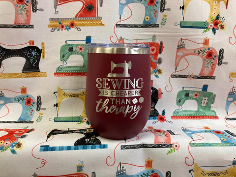 Sewing is Cheaper Than Therapy Stemless Wineglass